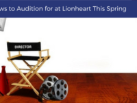 3 Shows to Audition for at Lionheart This Spring